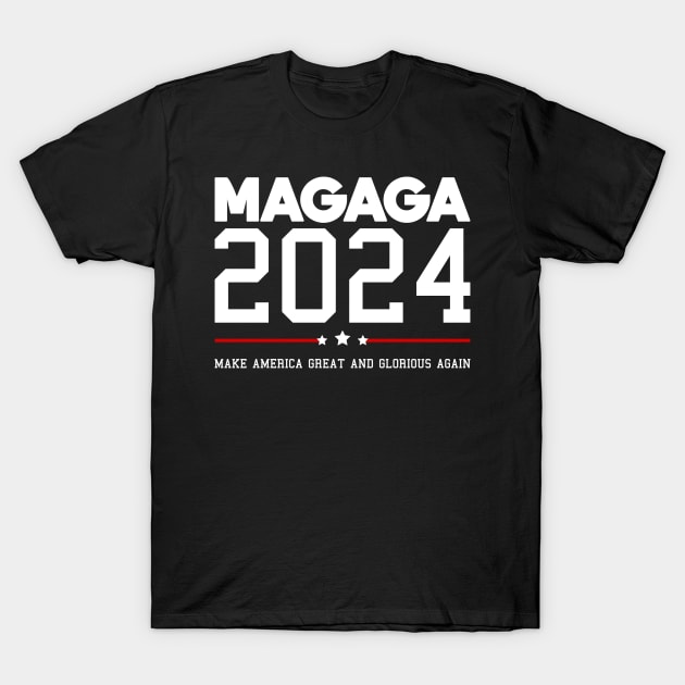 Make America Great and Glorious Again 2024 T-Shirt by Dylante